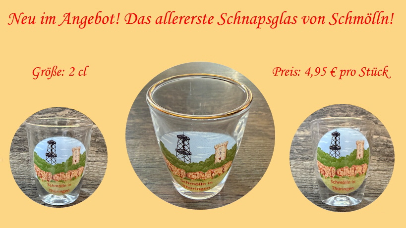 DAS Schnapsglas von Schmölln - exklusiv bei uns erhältlich!